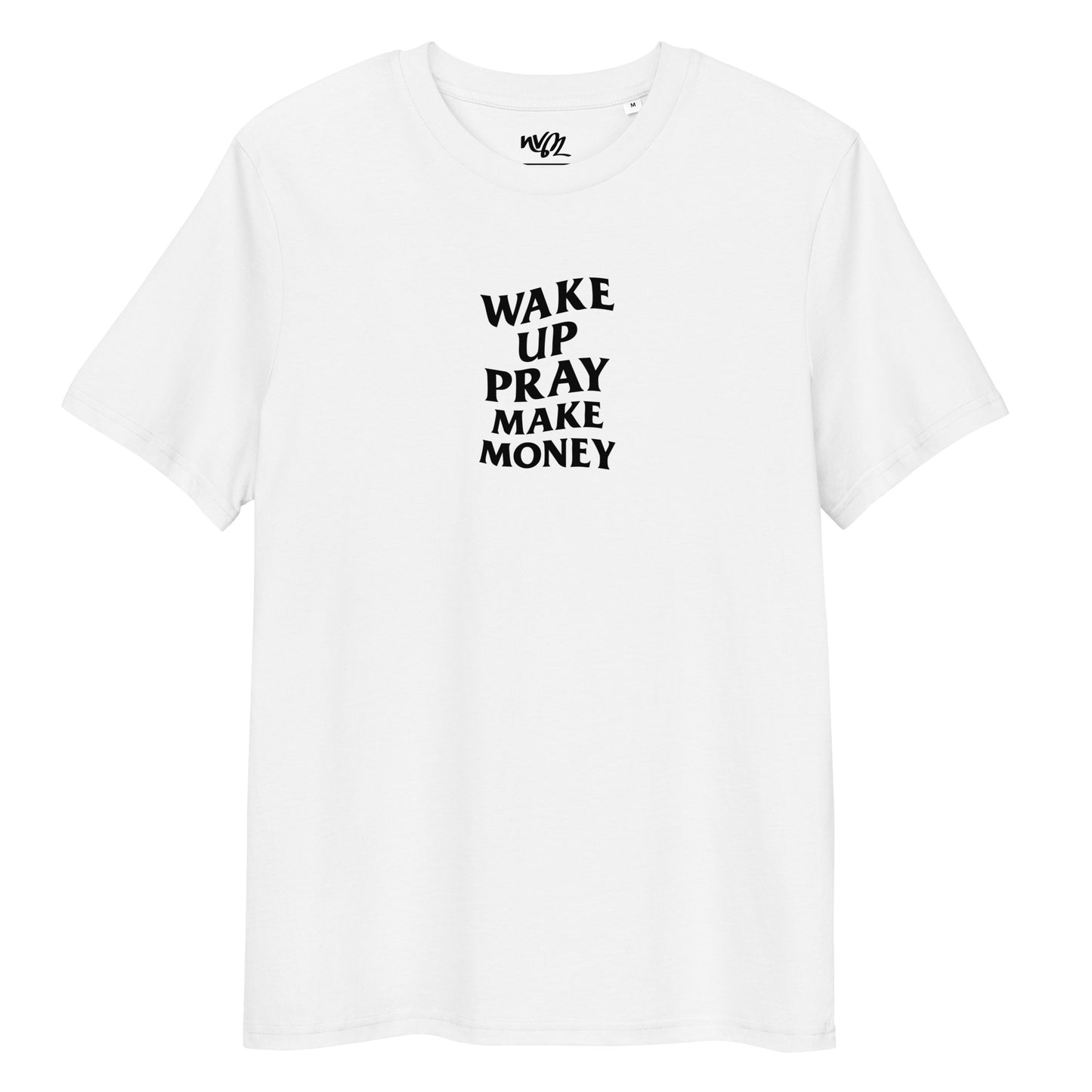 tshirt blanc wake up pray make money neg a vye manni