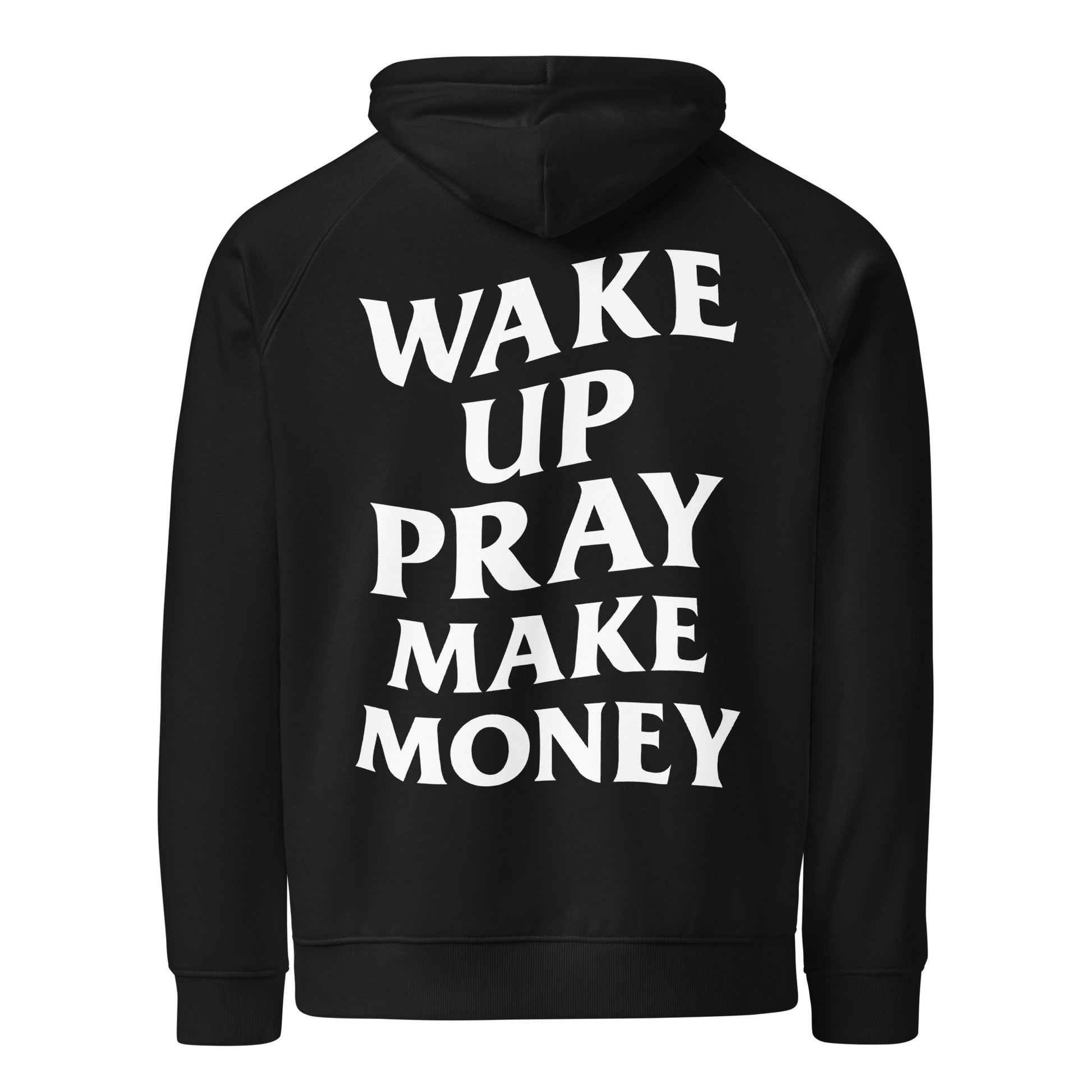 hoodie wake up pray make money tan neg a vye manni