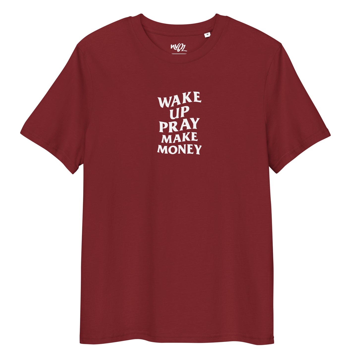 t-shirt rouge bordeaux wake up pray make money neg a vye manni