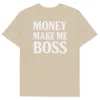 t-shirt money make me boss beige neg a vye manni