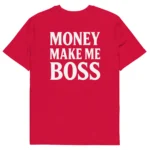 t-shirt money make me boss rouge neg a vye manni
