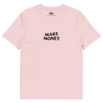 tshirt make money rose neg a vye manni