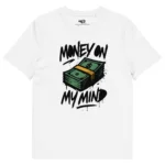 t-shirt money on my mind neg a vye manni