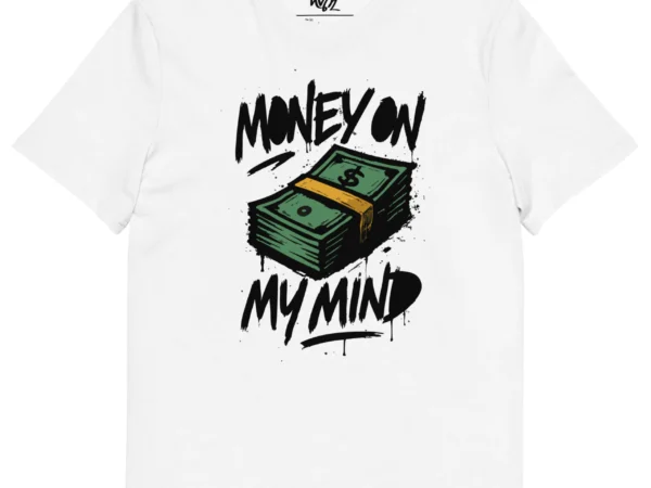 t-shirt money on my mind neg a vye manni