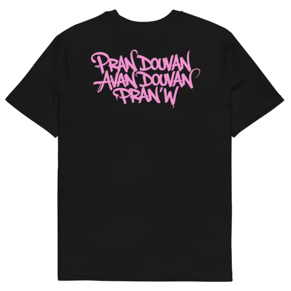 t-shirt noir pran douvan avan douvan pranw dos typograghie rose neg a vye manni