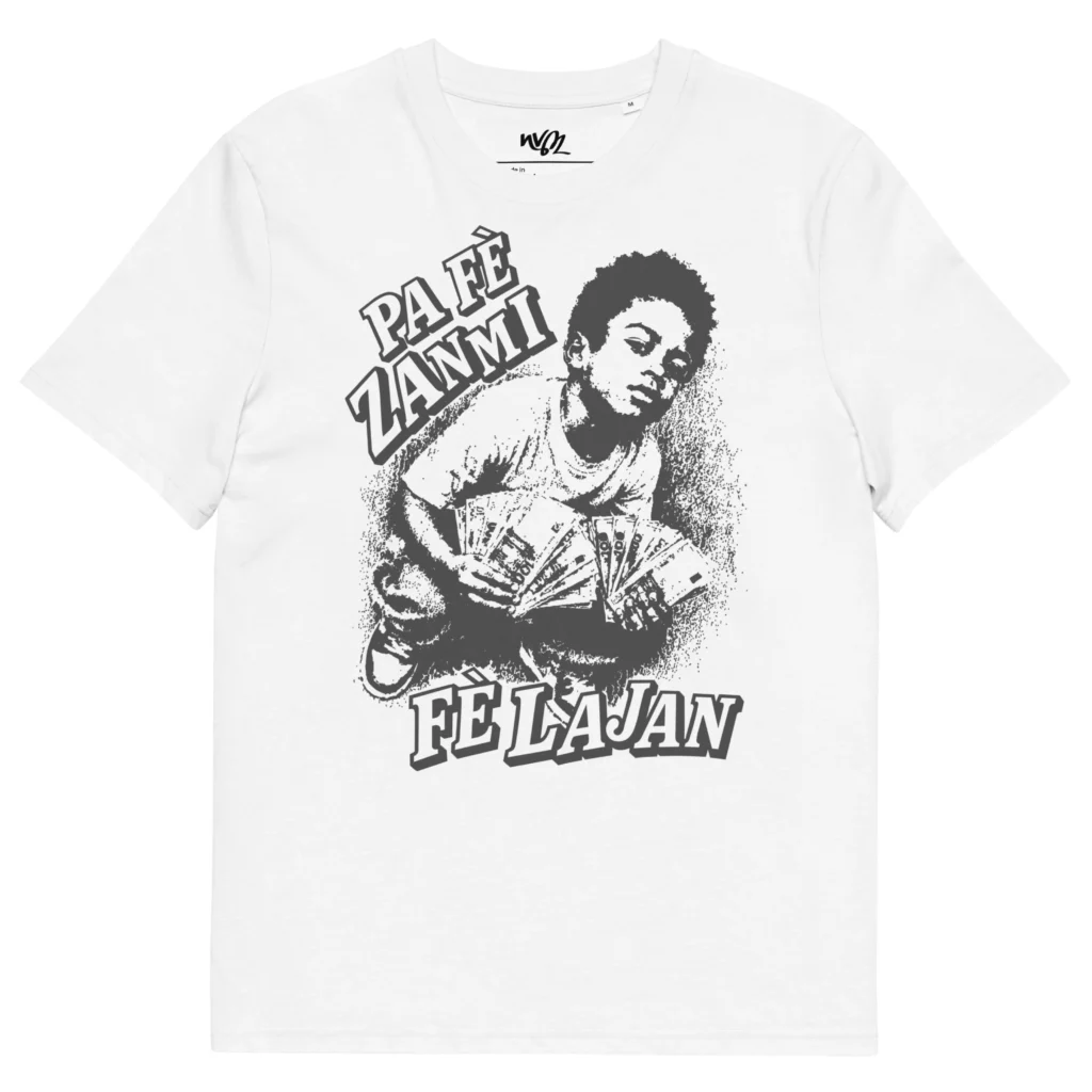 tshirt pfzfl pa fè zanmi fè lajan nèg a vyé manni