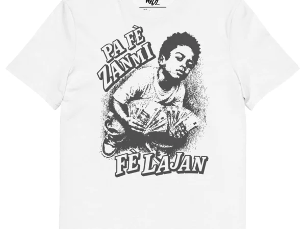 tshirt pfzfl pa fè zanmi fè lajan nèg a vyé manni